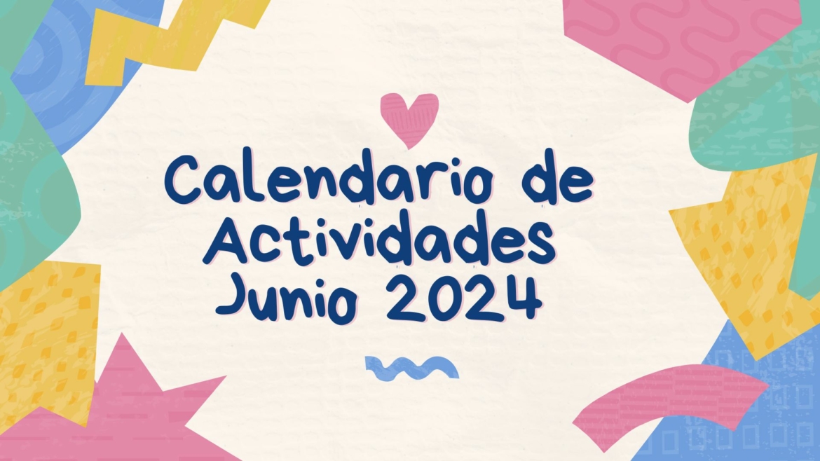 ACTIVIDADES  JUNIO 2024